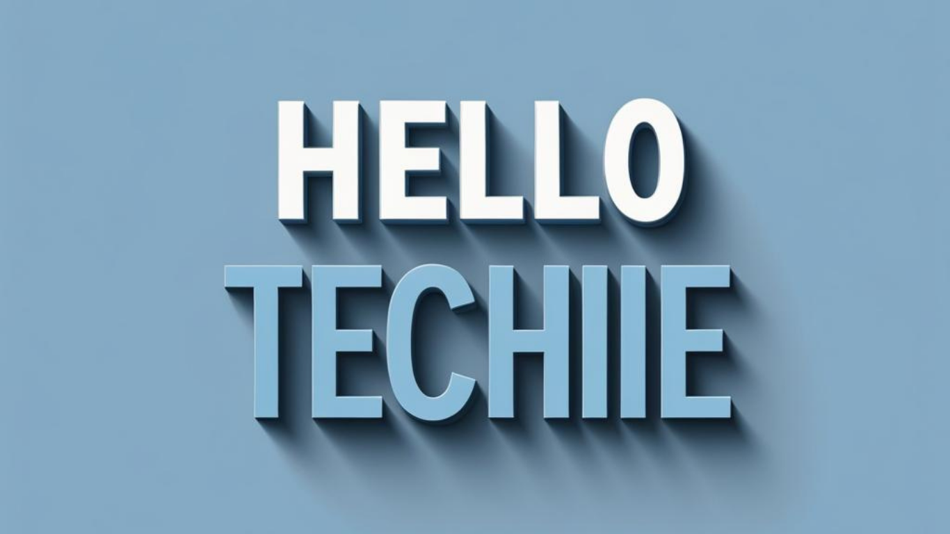 HelloTechie